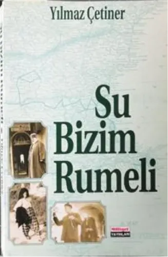 Şu Bizim Rumeli Yılmaz Çetiner