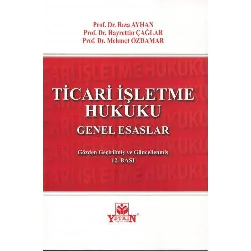 Ticari İşletme Hukuku Genel Esaslar