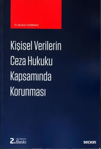 Kişisel Verilerin Ceza Hukuku Kapsamında Korunması