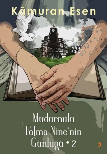 Mudurnulu Fatma Nine'nin Günlüğü -2