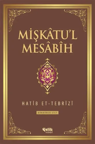 Mişkatul Mesabih 4.Cilt