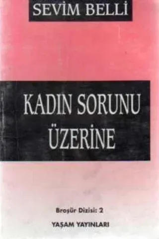 Kadın Sorunu Üzerine