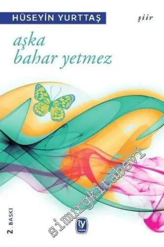 Aşka Bahar Yetmez