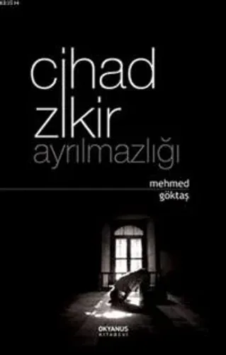 Cihad Zikir Ayrılmazlığı