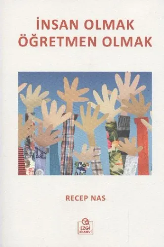 İnsan Olmak Öğretmen Olmak
