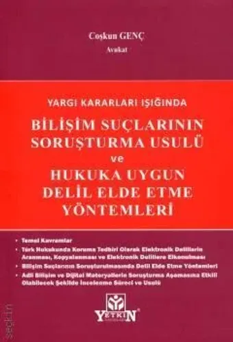 Bilişim Suçların Soruşturma Usulü ve Hukuka Uygun Delil Elde Etme Yöntemler