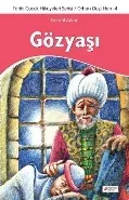 Tarihi Çocuk Hikayeleri Serisi Orhan Gazi Han-4 Gözyaşı