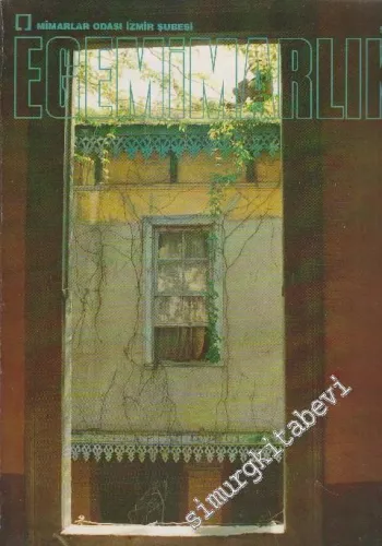 Ege Mimarlık Dergisi - Sayı: 4    1  Ocak