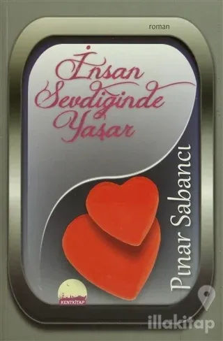 İnsan Sevdiğinde Yaşar