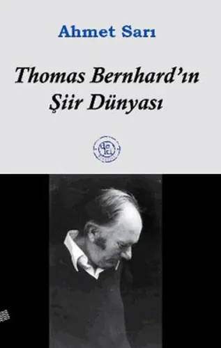 Thomas Bernhard´ın Şiir Dünyası