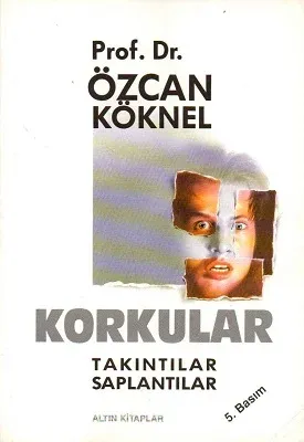 Korkular, Takıntılar, Saplantılar