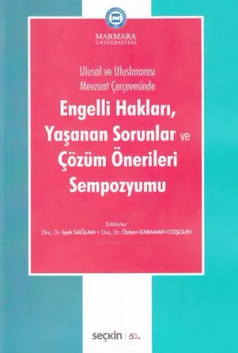 Engelli Hakları, Yaşanan Sorunlar ve Çözüm Önerileri Sempozyumu