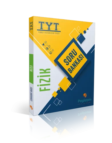 PAYLAŞIM TYT FİZİK SORU BANKASI Kolektif