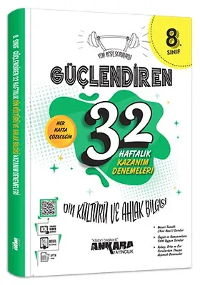 ANKARA 8. SINIF GÜÇ. 32 HAFTALIK DİN KÜLTR. VE AHLAK Bİ