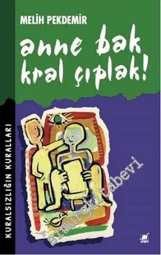 Anne Bak Kral Çıplak: Kuralsızlığın Kuralları - 2016