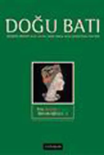 Doğu Batı Düşünce Dergisi Sayı: 30 Dün Bugün Yarın İdeolojiler 3