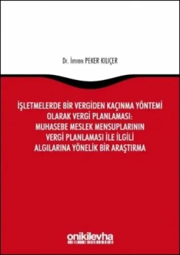 İşletmelerde Bir Vergiden Kaçınma Yöntemi Olarak Vergi Planlaması