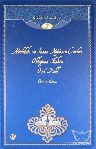 Mutluluk ve İnsan Nefsinin Cevher Olduğuna İlişkin On Delil