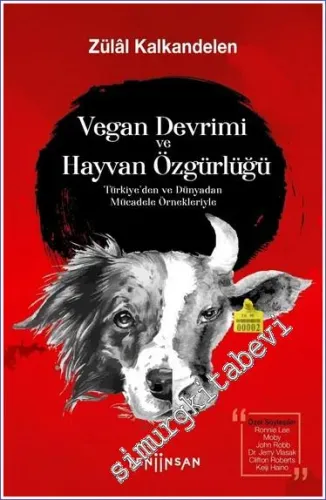 Vegan Devrimi ve Hayvan Özgürlüğü :  Türkiye'den ve Dünyadan Mücadele Örnekleriyle -         2021