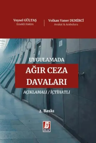 Uygulamada Ağır Ceza Davaları
