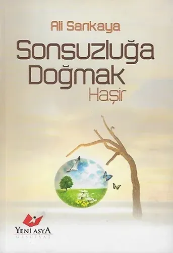 Sonsuzluğa Doğmak Haşir