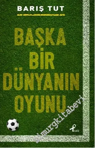 Başka Bir Dünyanın Oyunu -         2016