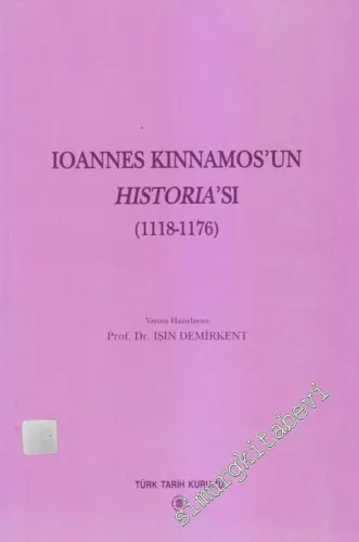 Ioannes Kinnamos'un Historia'sı (1118 - 1176) -