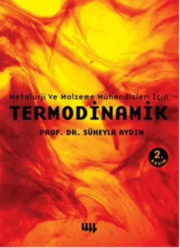 Metalurji ve Malzeme Mühendisleri için Termodinamik