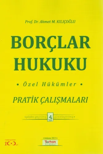 BORÇLAR HUKUKU ÖZEL HÜKÜMLER PRATİK ÇALIŞMALARI