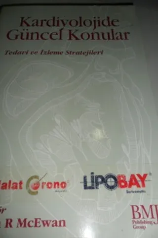 Kardiyolojide Güncel Konular Tedavi ve İzleme Stratejileri
