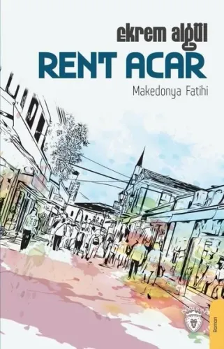 Rent Acar – Makedonya Fatihi