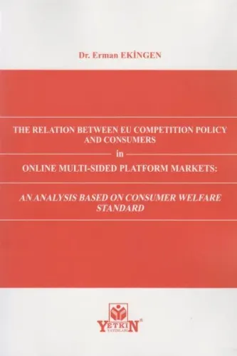 The Relation Between EU Competition Policy and Consumers in Online Multi-Sided Platform Market: An Analysis Based on Consumer Welfare Standard