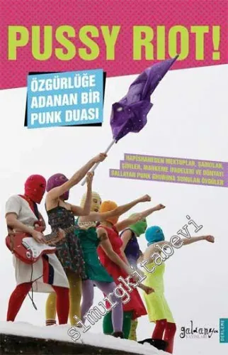 Pussy Riot: Özgürlüğe Adanan Bir Punk Duası -         2014