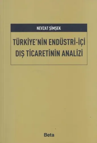 Türkiye'nin Endüstri-İçi Dış Ticaretinin Analizi