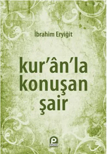 Kur'an'la Konuşan Şair