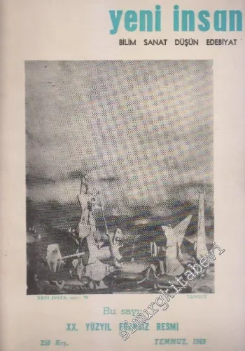 Yeni İnsan Bilim Sanat Düşün Edebiyat Dergisi - Dosya: XX. Yüzyıl Fransız Resmi - Sayı: 79  7  7  Temmuz 1969