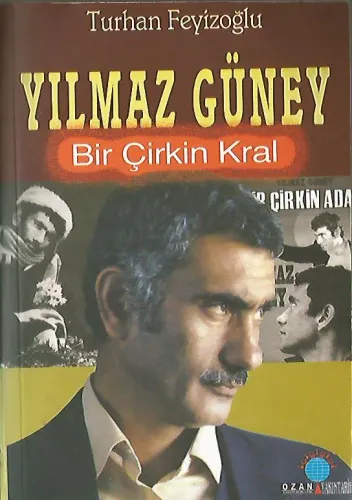 Yılmaz Güney Bir Çirkin Kral