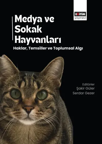 Medya ve Sokak Hayvanları: Haklar, Temsiller ve Toplumsal Algı