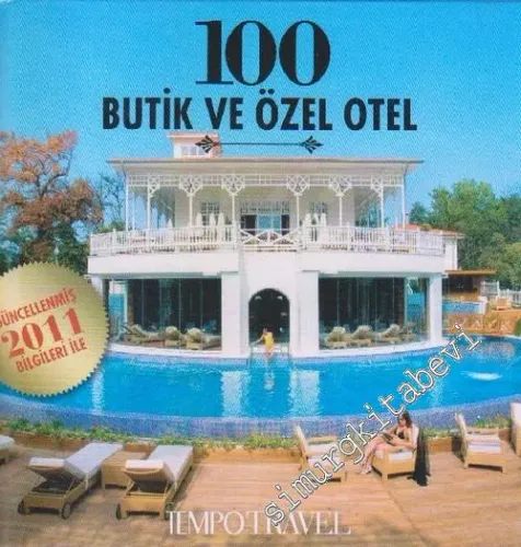 100 Butik ve Özel Otel -        2011