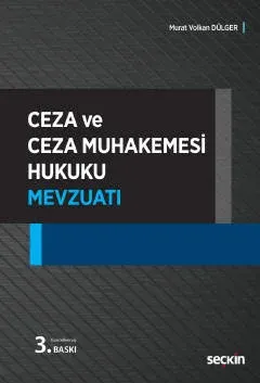 Ceza ve Ceza Muhakemesi Hukuku Mevzuatı