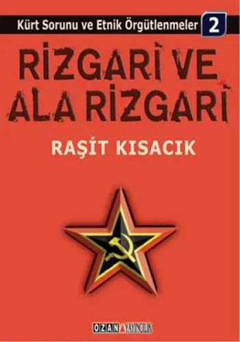 Rizgari ve Ala Rizgari; Kürt Sorunu ve Etnik Örgütlenmeler / 2