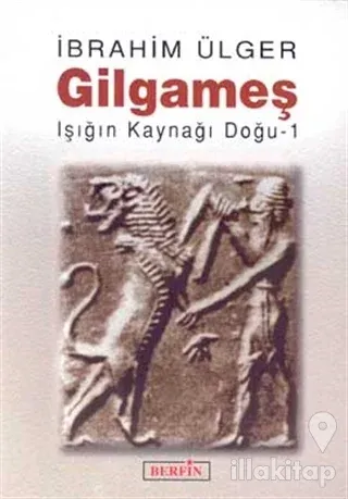 Gılgameş Işığın Kaynağı Doğu-1