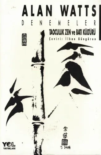 Taoculuk Zen ve Batı Kültürü Alan Watts Yol Yayınları %56 indirimli