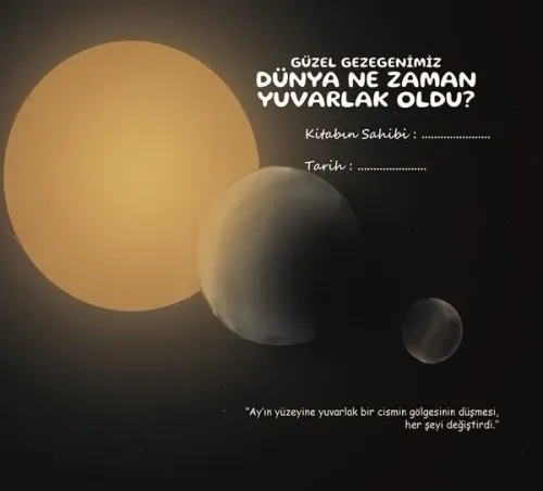 Güzel Gezegenimiz Dünya Ne Zaman Yuvarlak Oldu?