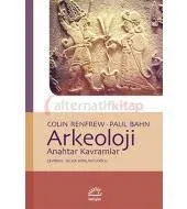 Arkeoloji: Anahtar Kavramlar