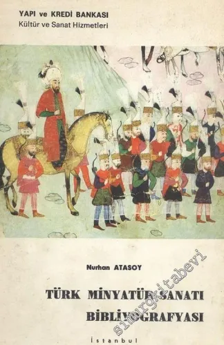 Türk Minyatür Sanatı Bibliyografyası  -
