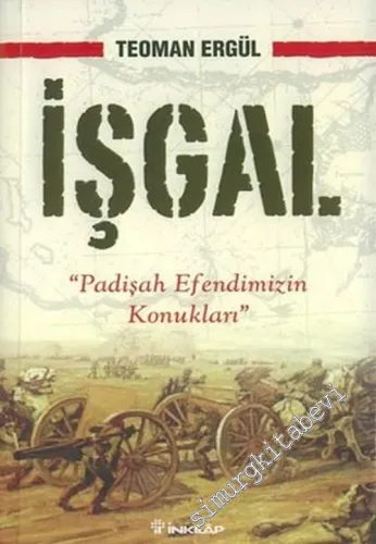 İşgal: Padişah Efendimizin Konukları -        2005