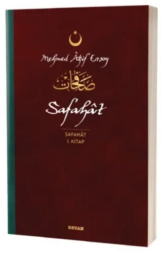 Safahat - Safahat 1. Kitap;(Osmanlıca, Latince ve Günümüz Türkçesi)