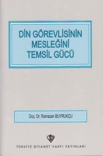 Din Görevlisinin Mesleğini Temsil Gücü