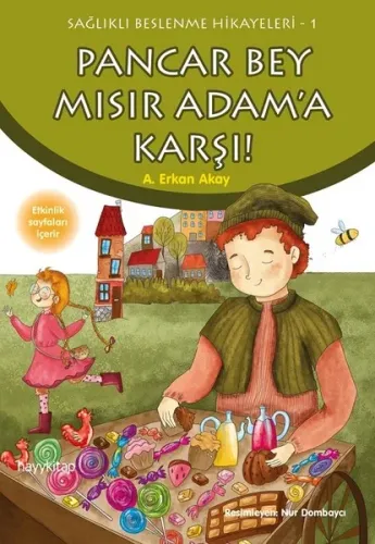Pancar Bey Mısır Adam'a Karşı; Sağlıklı Beslenme Hikayeleri-1